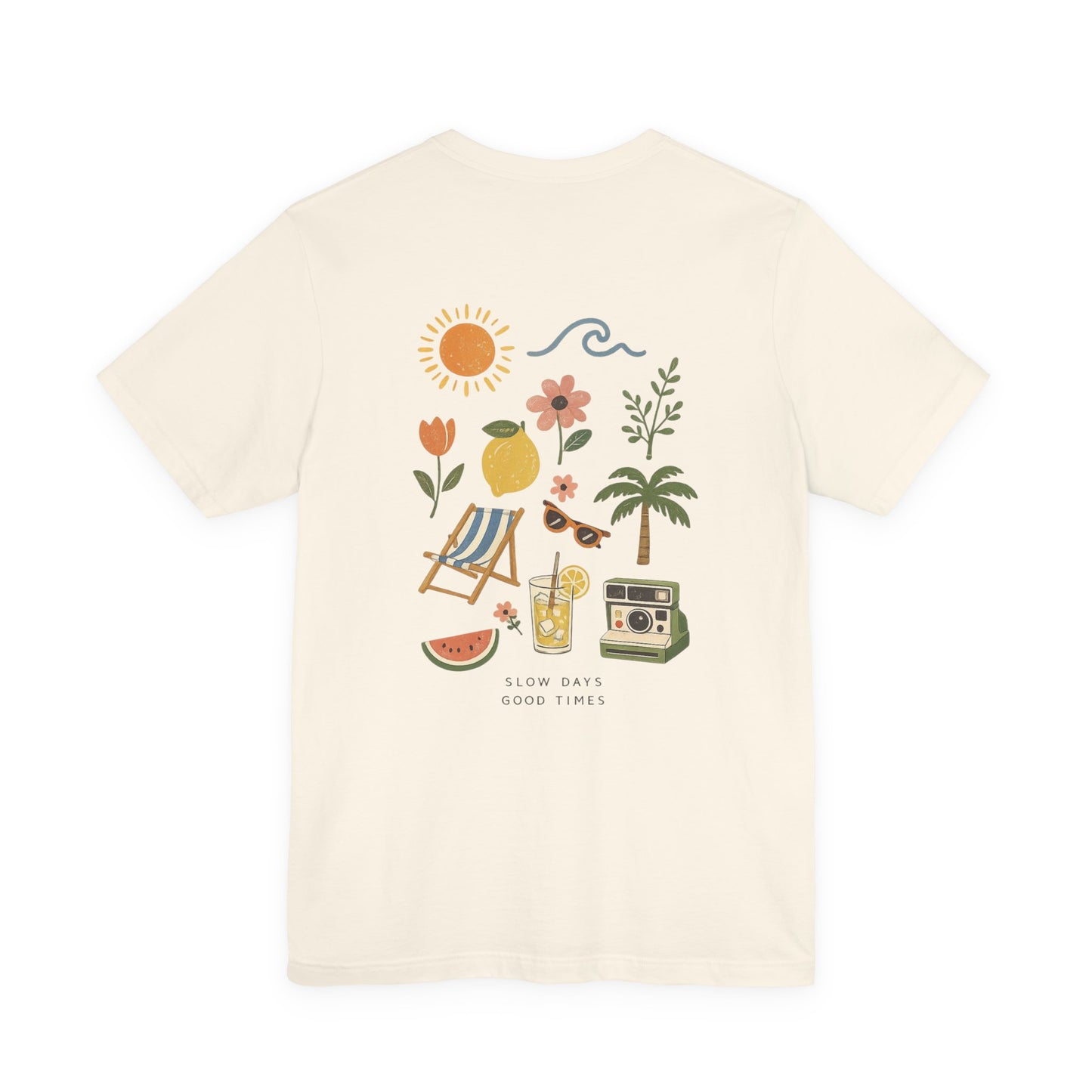 Slow Days Good Times T-shirt